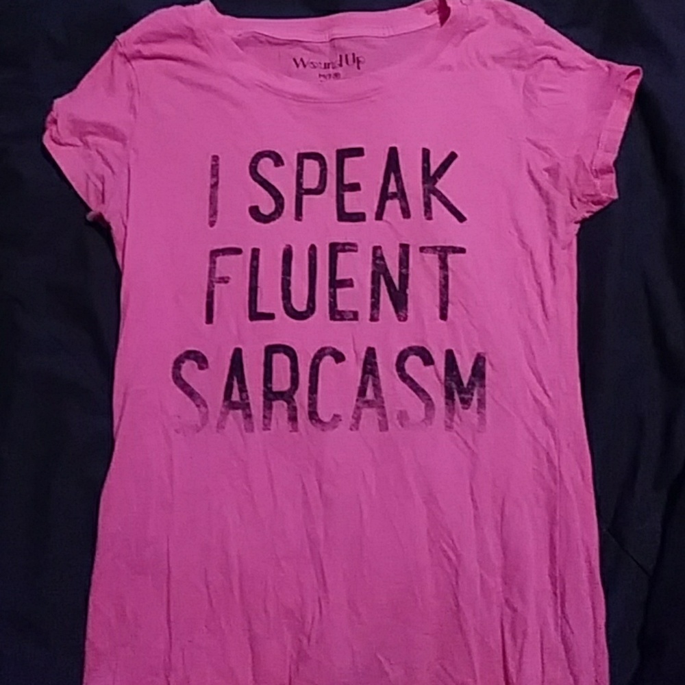 I Speak Fluent Sarcasm shirt